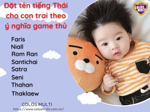 Đặt tên tiếng Thái cho con trai theo ý nghĩa game thủ